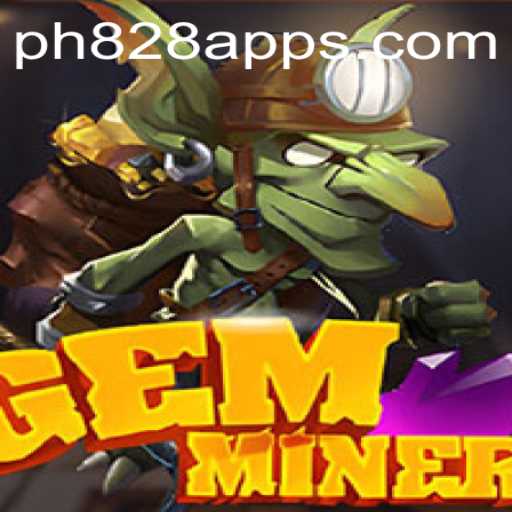 Exploring the Dynamic World of GemMiner and the Exciting Role of PH828.COM